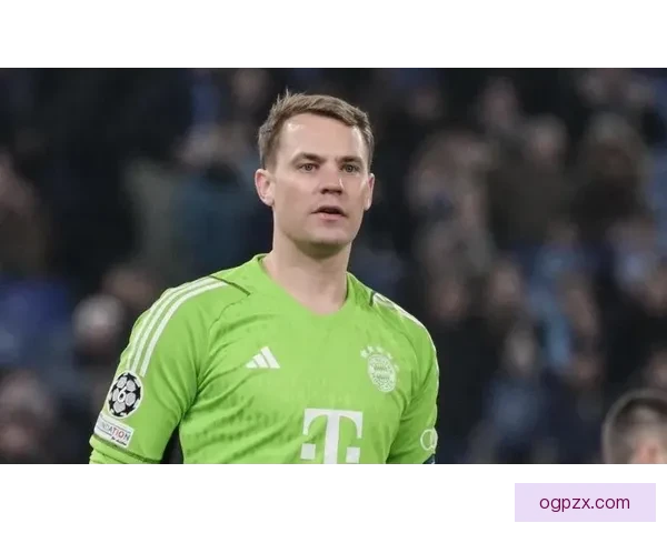 卡恩直言诺伊尔应明确退役时间以保持动力全力坚守拜仁球门